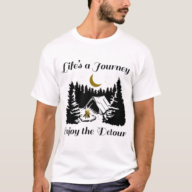 Lifes A Journey Enjoy the Detour - C T-Shirt (Front)
