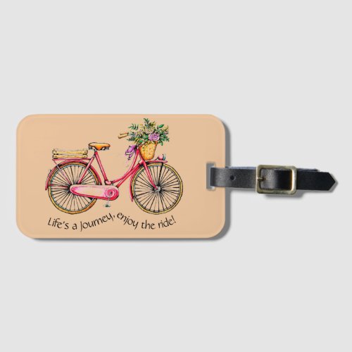 Lifes a Journey Enjoy the Ride _ Flower Bike Luggage Tag