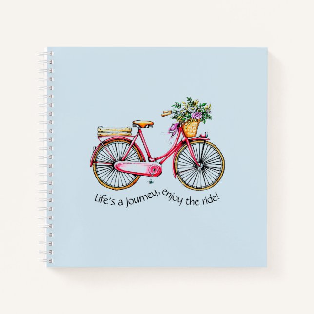 Life's a Journey, Enjoy the Ride - Flower Bike Notebook (Front)