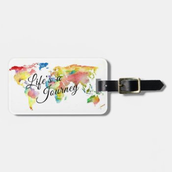 Life's A Journey Luggage Tag by SERENITYnFAITH at Zazzle