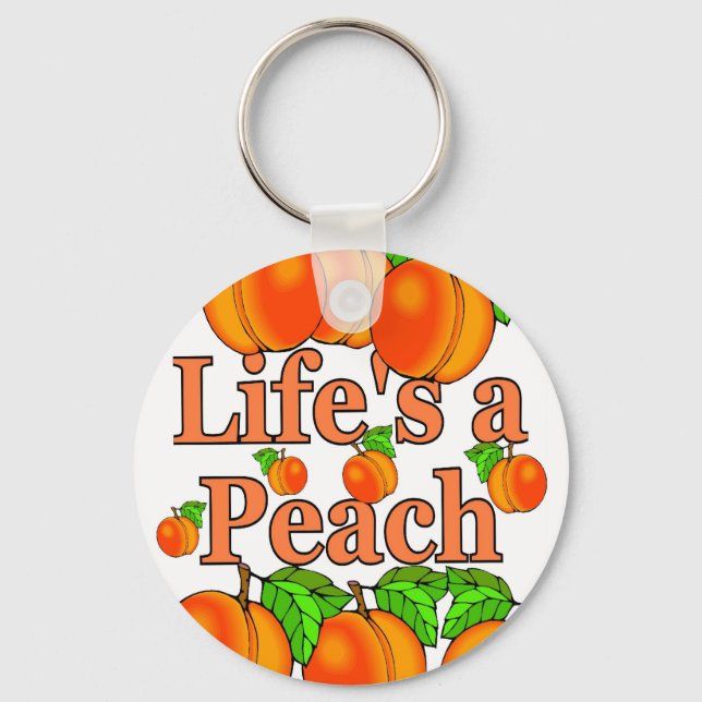 Life's a Peach Keychain (Front)