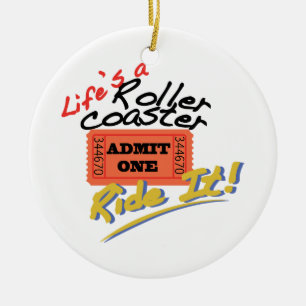 Life's A Roller Coaster Ceramic Ornament