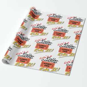 Life's A Roller Coaster Wrapping Paper