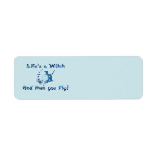 Life's a Witch Label