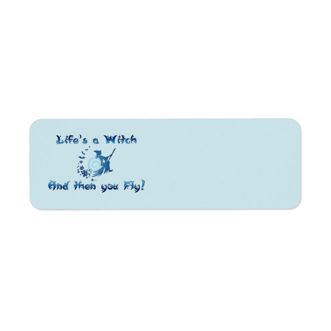 Life's a Witch Label (Front)