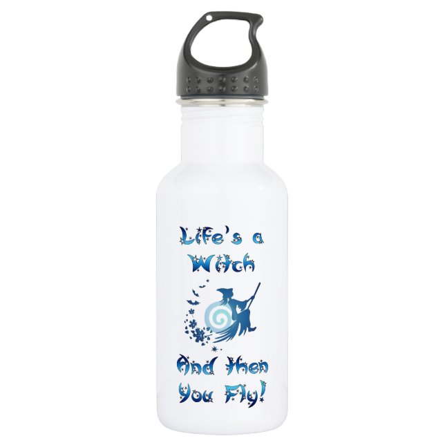 Life's a Witch Stainless Steel Water Bottle (Front)