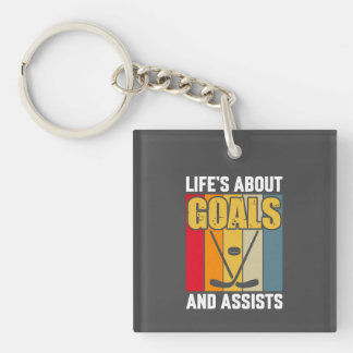 Life's About Goals and Assists Hockey Keychain