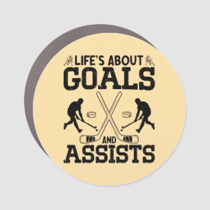 Life's About Goals And Assists Hockey Lover Funny Car Magnet