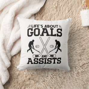 Life's About Goals And Assists Hockey Lover Funny  Throw Pillow