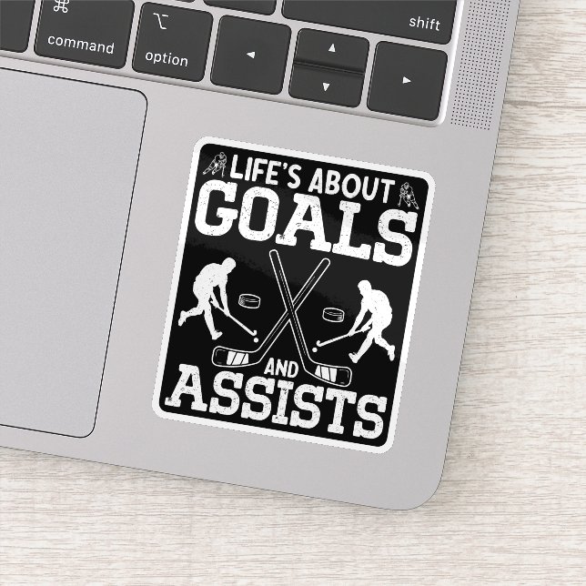 Life's About Goals And Assists Ice Hockey Lover Sticker (Detail)