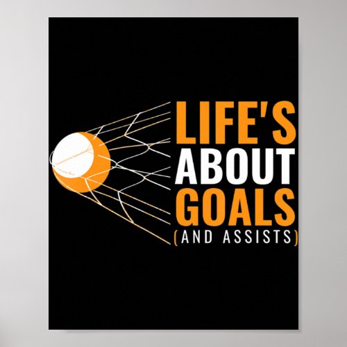 Lifes About Goals Lacrosse  for Girls Lacrosse  Poster