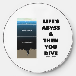 Life's Abyss And Then You Dive Pelagic Zone Ocean Wireless Charger