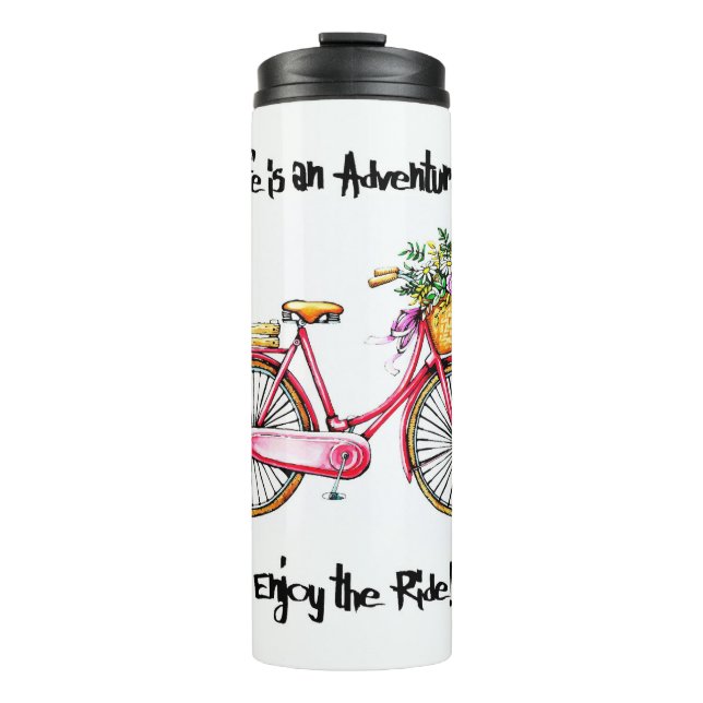 Life's An Adventure Enjoy The Ride Bike And Flower Thermal Tumbler (Front)