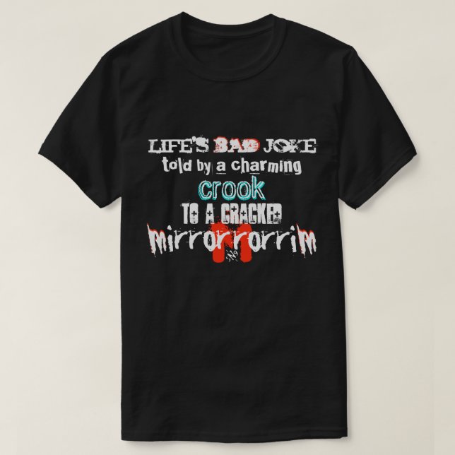 Life's bad joke T-Shirt (Design Front)