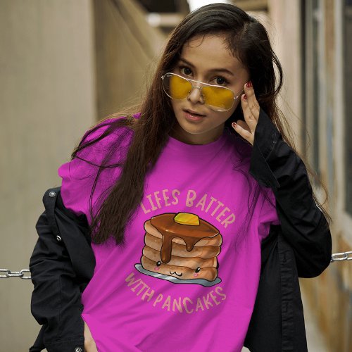 Lifes Batter With Pancakes Cute Pancake T_Shirt