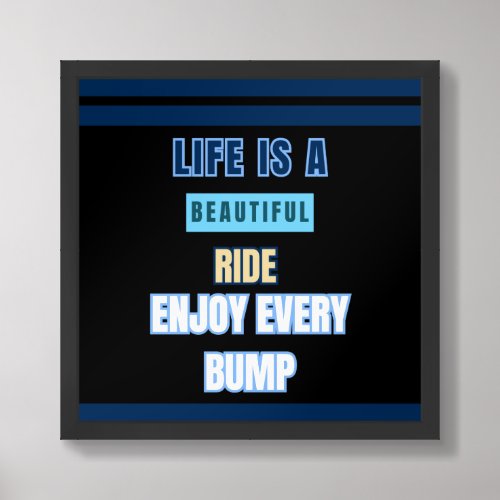 Lifes Beautiful Ride _ Motivational Quote Poster