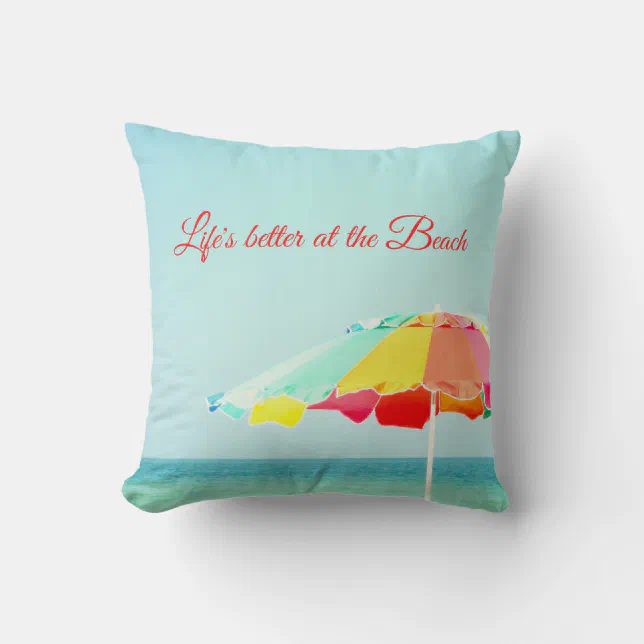 Life Is Better At The Beach Coastal Decor Pillow