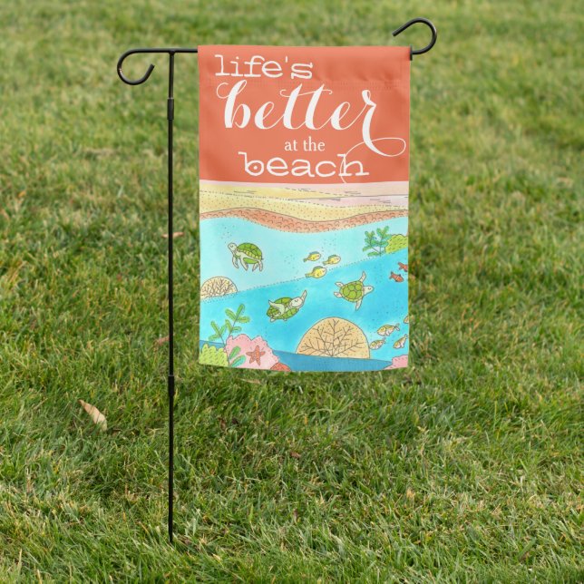Life's Better at the Beach Sea Turtle Art Garden F Garden Flag (In SItu)