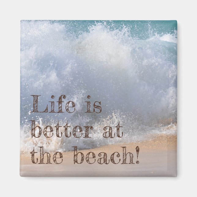 Life's Better At The Beach Wave Magnet (Front)