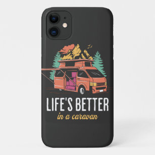 Life's better in a caravan Camping Lovers Gift iPhone 11 Case