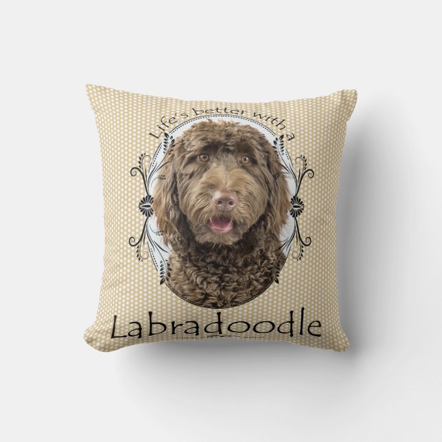 Life's Better Labradoodle Pillow (Front)