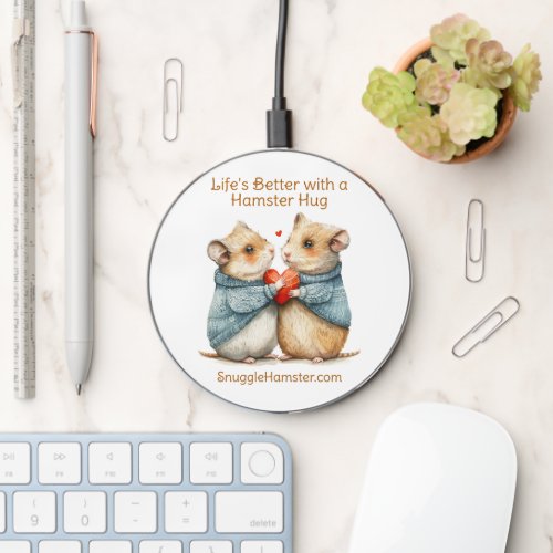 Lifes Better with a Hamster Hug  SnuggleHamster  Wireless Charger