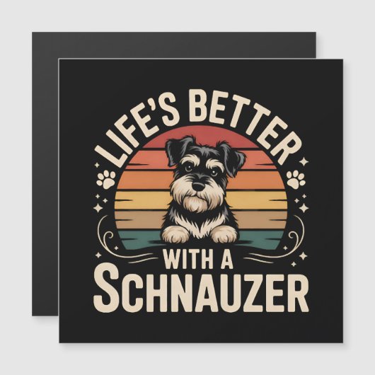 Life's Better With A Schnauzer (Front/Back)