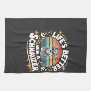 Life's Better With A Schnauzer Dog Vintage Kitchen Towel