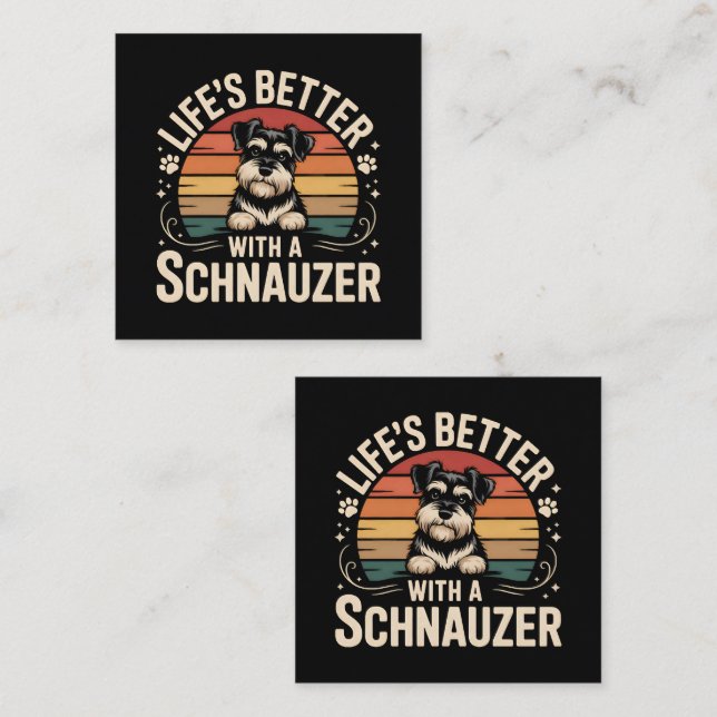 Life's Better With A Schnauzer Enclosure Card (Front/Back)