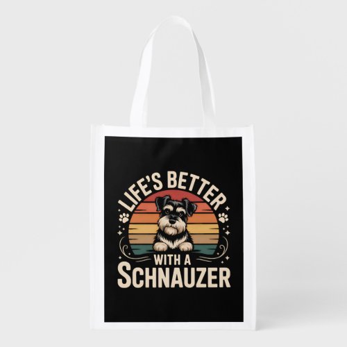 Life's Better With A Schnauzer Grocery Bag