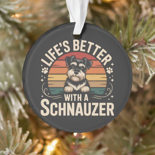 Life's Better With A Schnauzer Ornament (Tree)