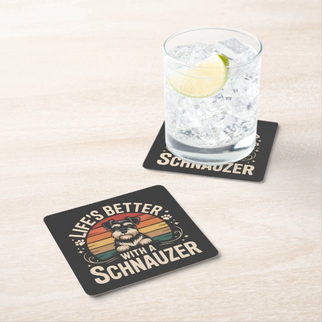 Life's Better With A Schnauzer Square Paper Coaster (Insitu)