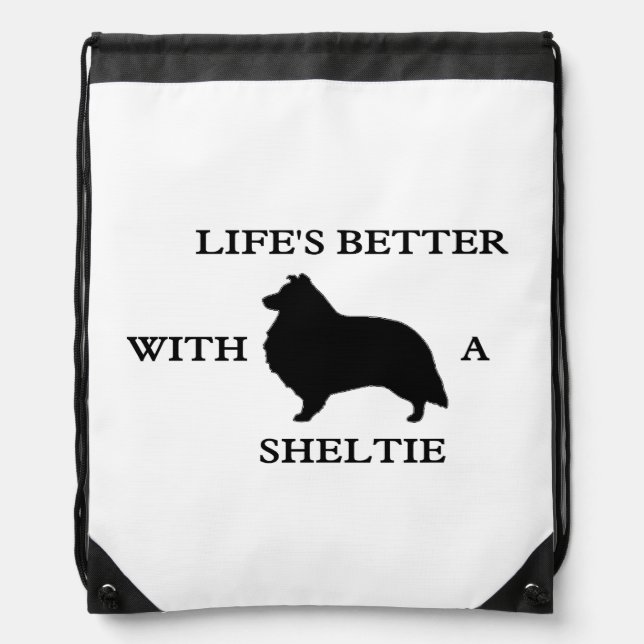 Life's Better With A Sheltie Drawstring Bag (Front)