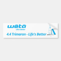 Life's Better with a Wētā Bumper Sticker