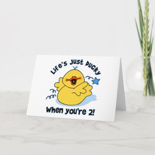 Lifes Ducky 2nd Birthday Card