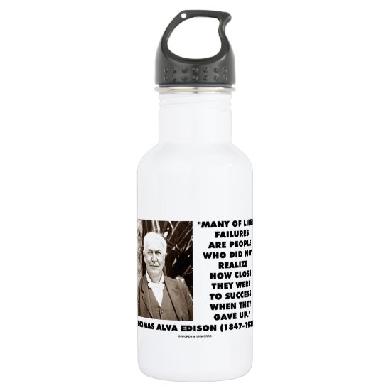 Life's Failures Did Not Realize How Close Success Stainless Steel Water Bottle
