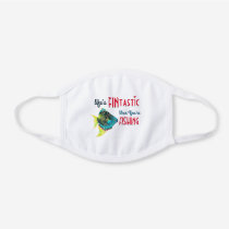 Life's Fintastic When You're Fishing Tropical Fish White Cotton Face Mask