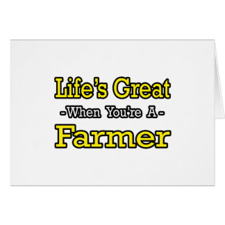 Life's Great When You're a Farmer Cards
