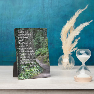 Life's Journey Down A Path Chosen For Us Plaque