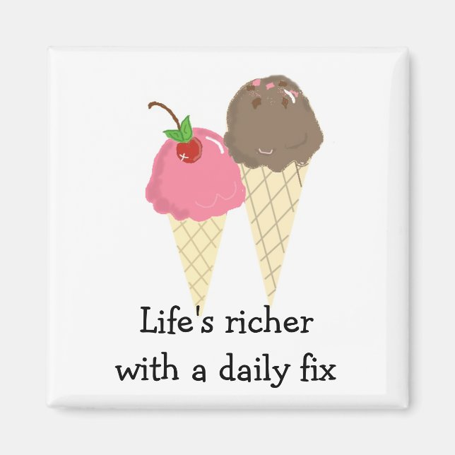 Life's Richer with Ice Cream Magnet (Front)