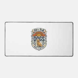 Lifes Ruff Dogs Make It Better Golden Retriever Su Desk Mat