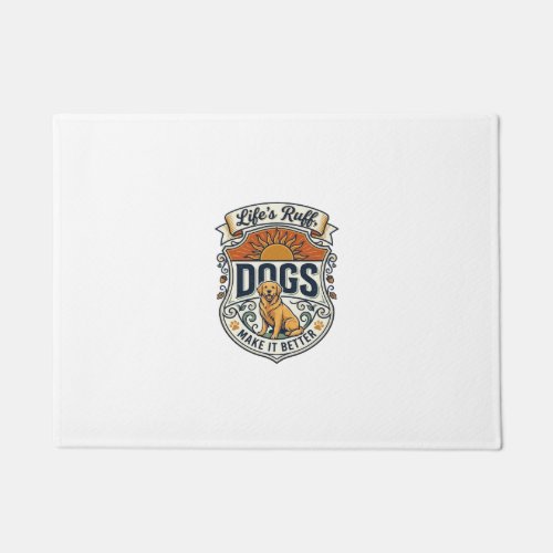 Lifes Ruff Dogs Make It Better Golden Retriever Su Doormat