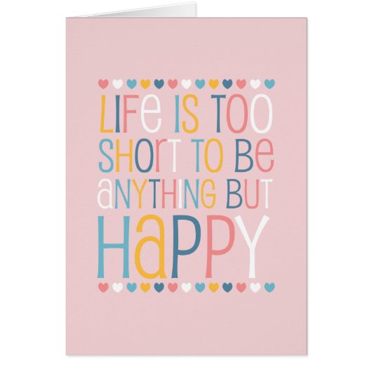 Life's Short Be Happy Cards (Front)