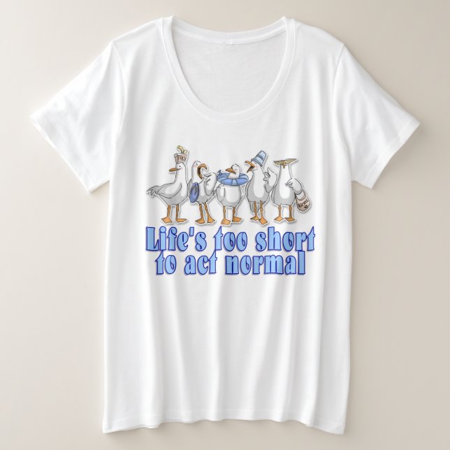 Life's Too Short Plus Size T-Shirt (Design Front)