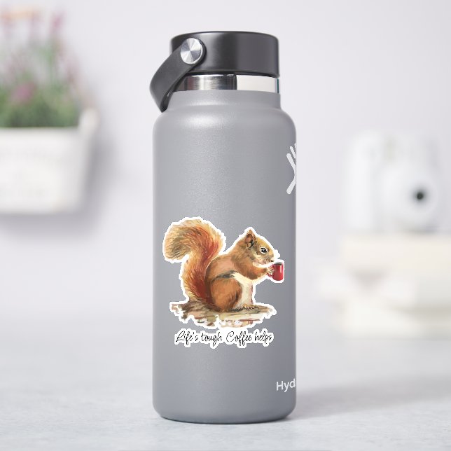 Life's Tough, Coffee Helps Stressed Squirrel  Sticker (HydroFlask)