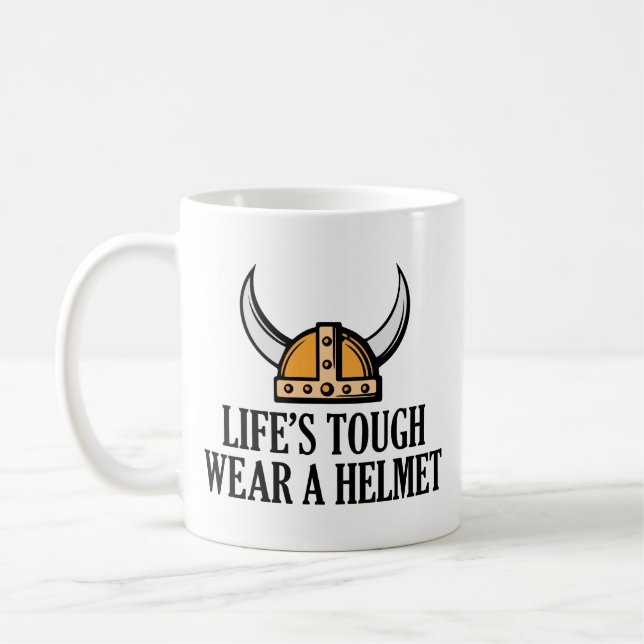 Life's Tough Wear A Helmet Coffee Mug (Left)