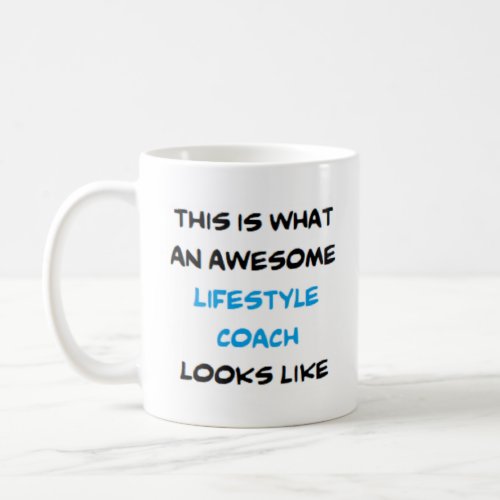 lifestyle coach awesome coffee mug