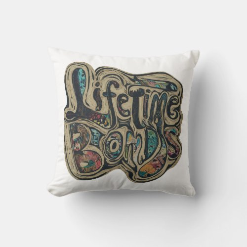 Lifetime Bonds Pillow 