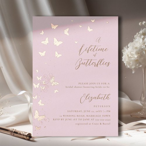 Lifetime Butterflies Pink Rose Gold Bridal Shower Foil Invitation