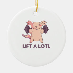 Lift A Lotl Axolotl Wordplay For Fitness Sport Ceramic Ornament